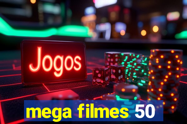 mega filmes 50